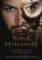 [The Fellowship of the Ancient Covenant 02] • The Noble Mercenary